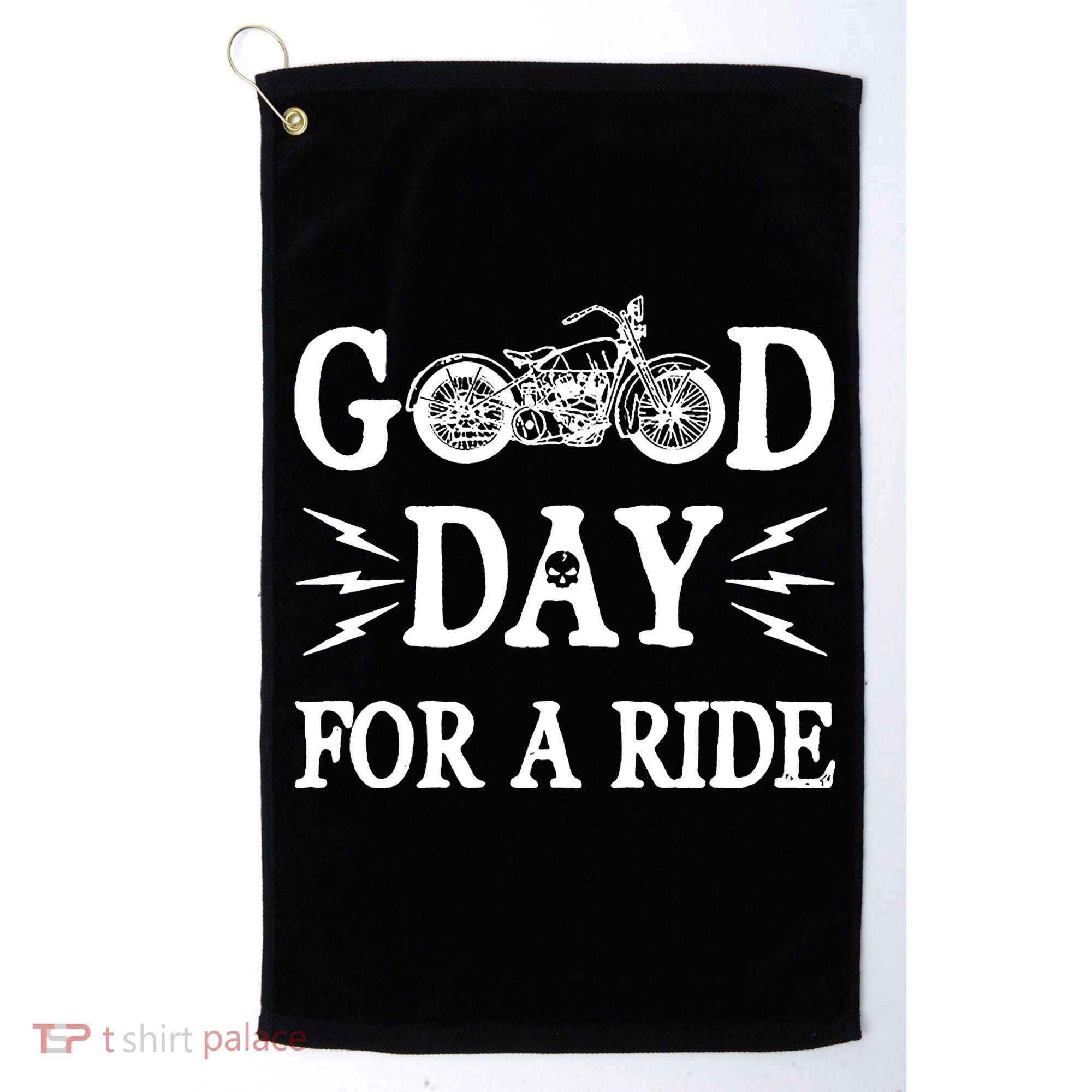 Good Day For A Ride Motorcycle Golf Towel