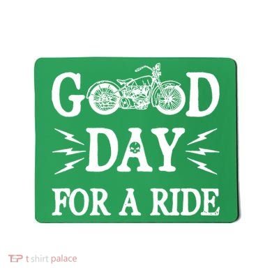 Good Day For A Ride Motorcycle Mousepad