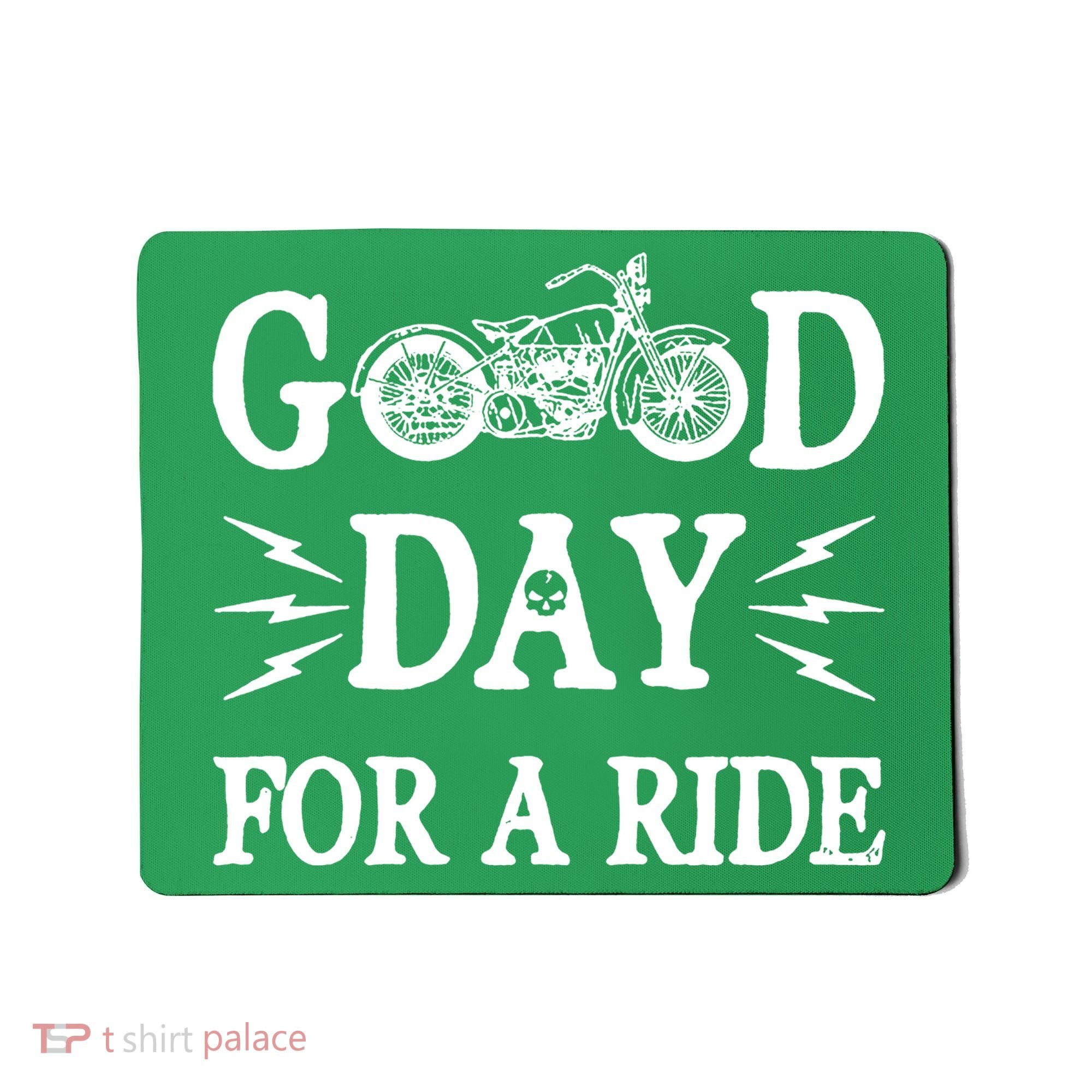 Good Day For A Ride Motorcycle Mousepad