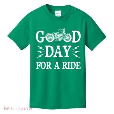 Good Day For A Ride Motorcycle Kids T-Shirt