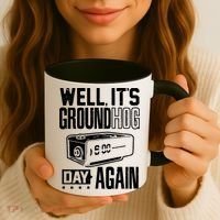 Groundhog Day Funny Its Ground Hog Day Again Coffee Mug thumb 3