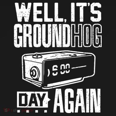 Groundhog Day Funny Its Ground Hog Day Again Performance Fleece Hoodie