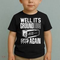 Groundhog Day Funny Its Ground Hog Day Again Toddler T-Shirt thumb 2