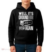 Groundhog Day Funny Its Ground Hog Day Again Kids Hoodie thumb 4