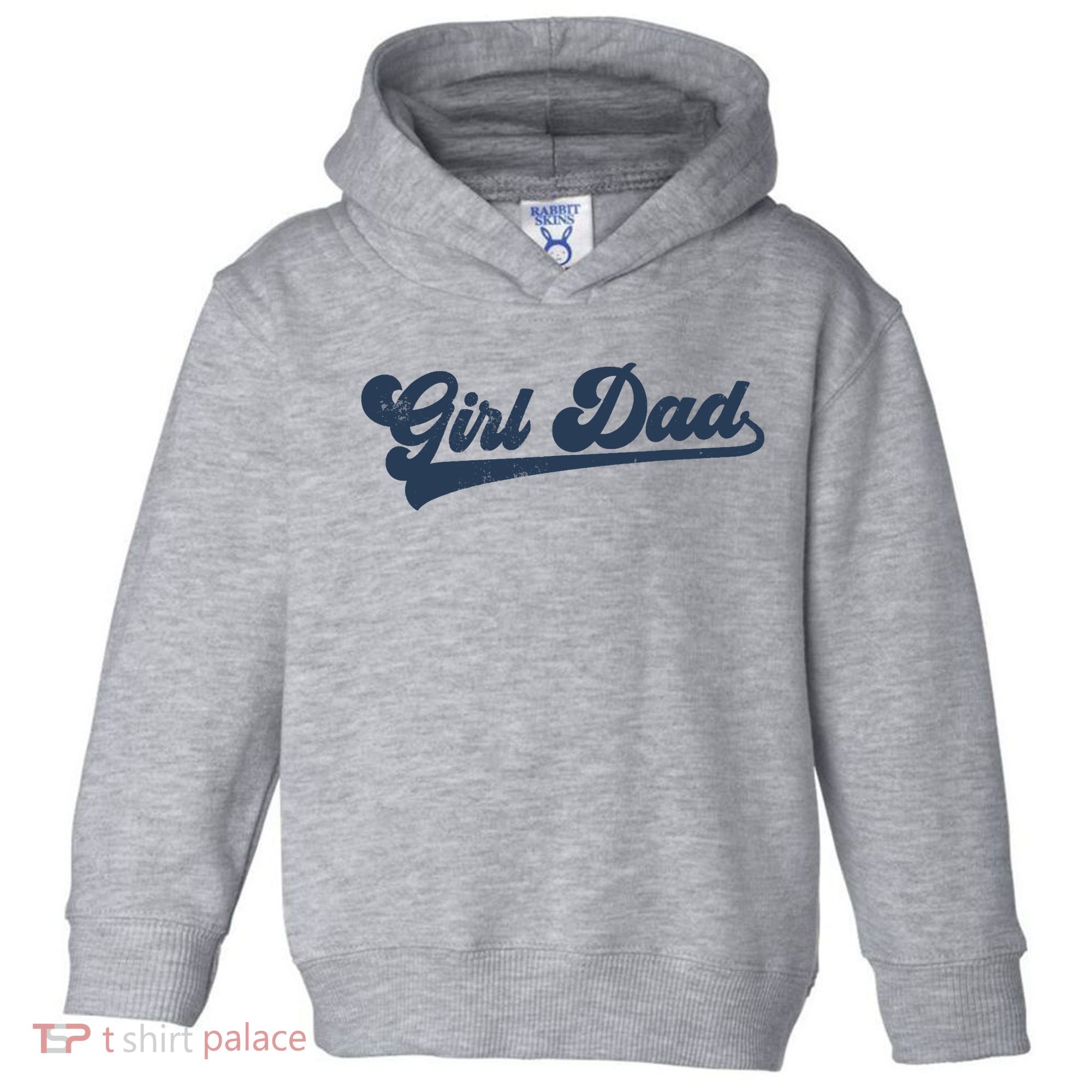 Girl Dad Funny Toddler Hoodie