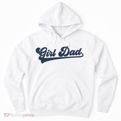 Girl Dad Funny Hoodie
