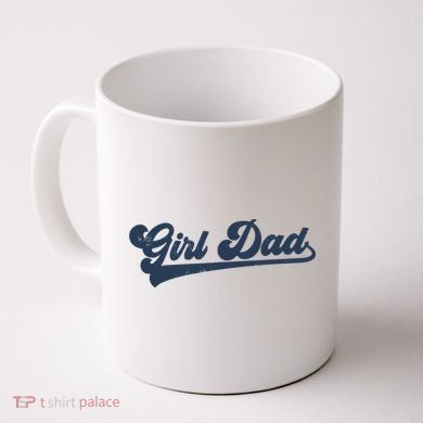 Girl Dad Funny Coffee Mug