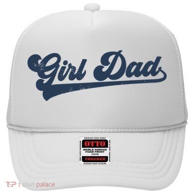 Girl Dad Funny Hat