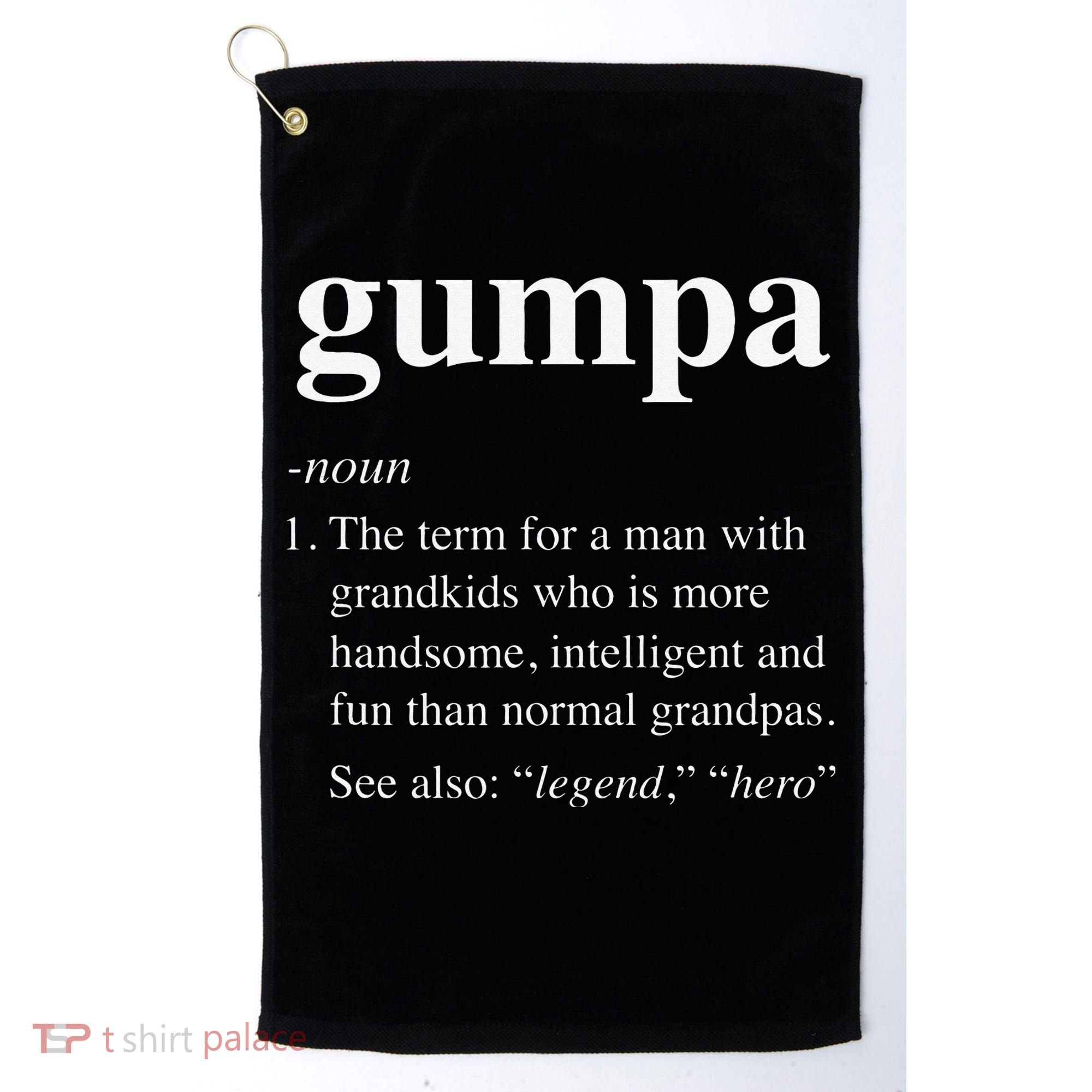 Gumpa Definition Funny Noun Grandpa Defined Father's Day Golf Towel