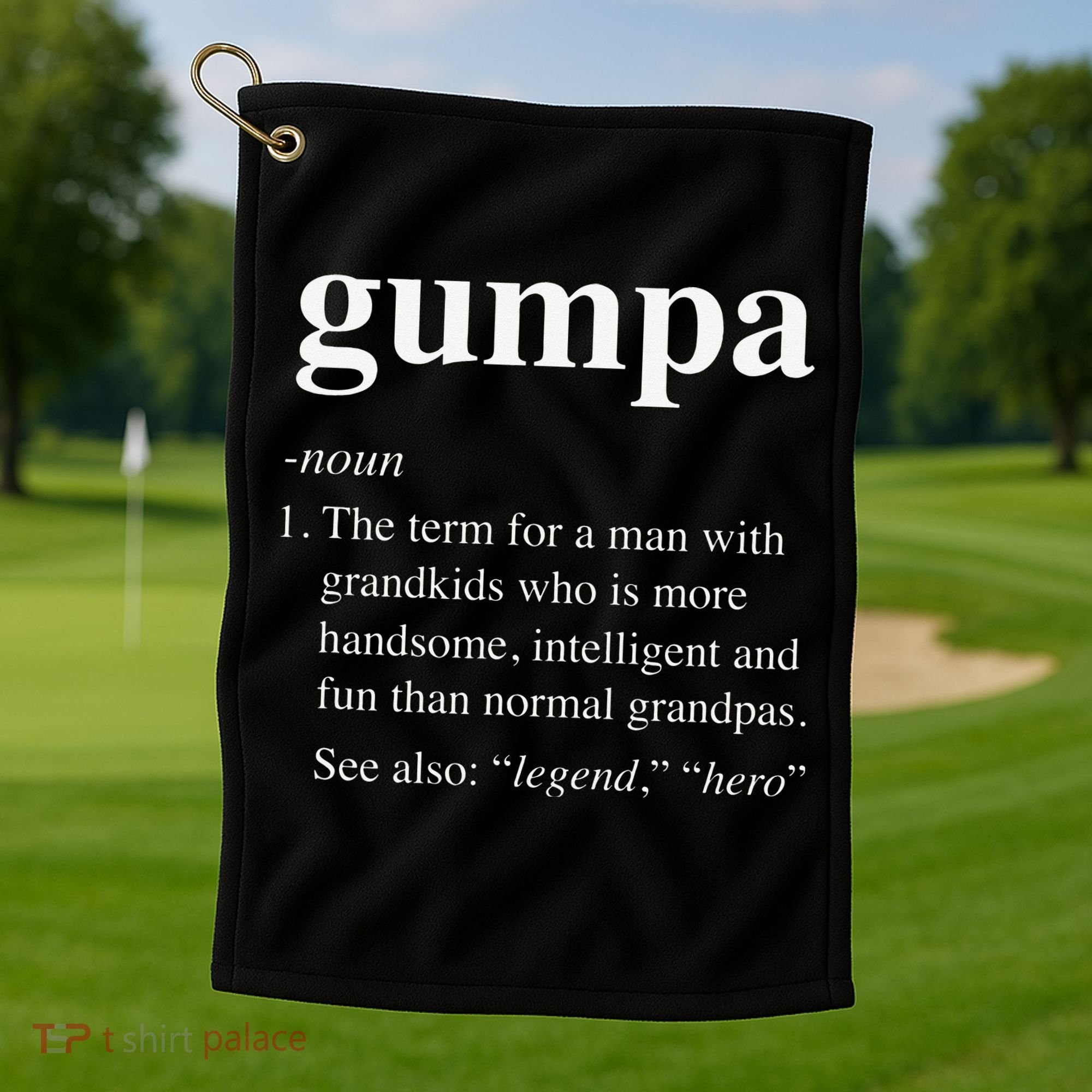 Gumpa Definition Funny Noun Grandpa Defined Father's Day Golf Towel