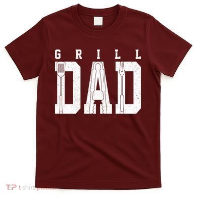 Grill Dad Father's Day T-Shirt