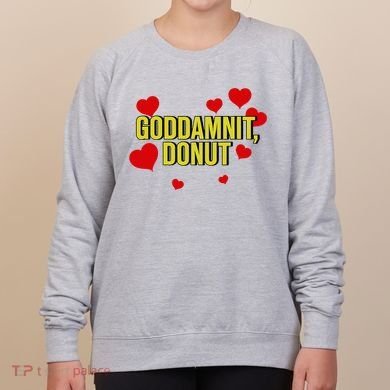 Goddamnit Donut Funny Donut Lover Women's Sweatshirt