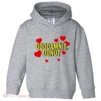 Goddamnit Donut Funny Donut Lover Toddler Hoodie thumb 0