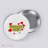 Goddamnit Donut Funny Donut Lover Button thumb 0