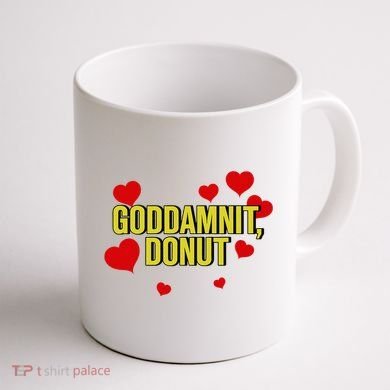 Goddamnit Donut Funny Donut Lover Coffee Mug back