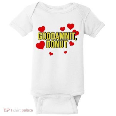 Goddamnit Donut Funny Donut Lover Baby Bodysuit