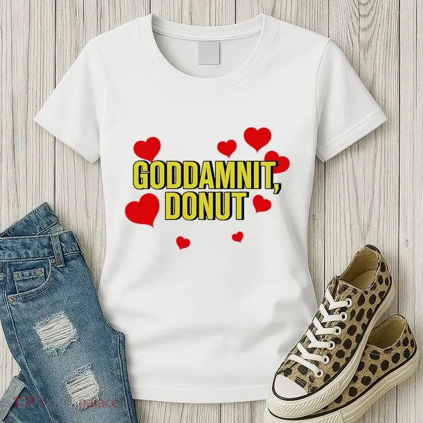 Goddamnit Donut Funny Donut Lover Women's T-Shirt