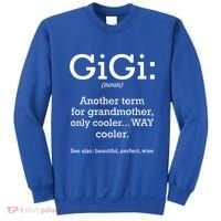 Gigi Definition Funny Family Grandmother Quotes Sayings Gift Sweatshirt thumb 0