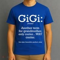 Gigi Definition Funny Family Grandmother Quotes Sayings Gift T-Shirt thumb 3
