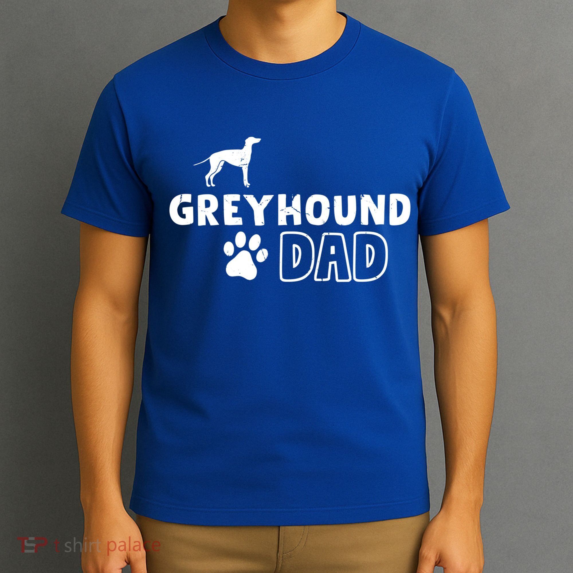 Greyhound Dad Funny Cute Dog Owner Adopt Rescue Fathers Day Gift T-Shirt
