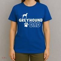 Greyhound Dad Funny Cute Dog Owner Adopt Rescue Fathers Day Gift T-Shirt thumb 4