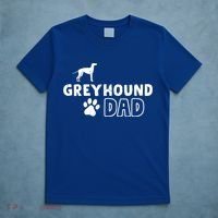 Greyhound Dad Funny Cute Dog Owner Adopt Rescue Fathers Day Gift T-Shirt thumb 5