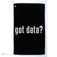 Got Data Funny Business Data Analyst Golf Towel thumb 0