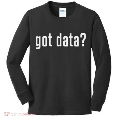 Got Data Funny Business Data Analyst Kids Long Sleeve Shirt