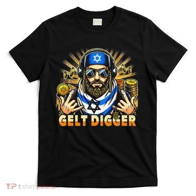 Gelt Digger Funny Jewish Rapper Isreali T-Shirt