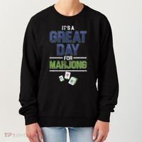 Great Day For Mahjong Player Chinese Board Game Solitaire Funny Gift Women's Sweatshirt thumb 0