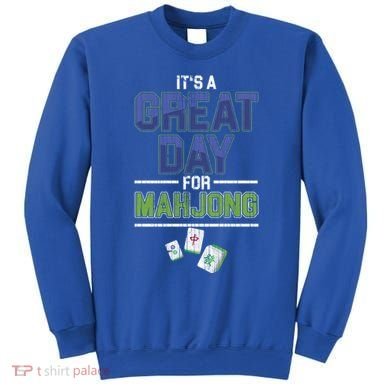Great Day For Mahjong Player Chinese Board Game Solitaire Funny Gift Sweatshirt