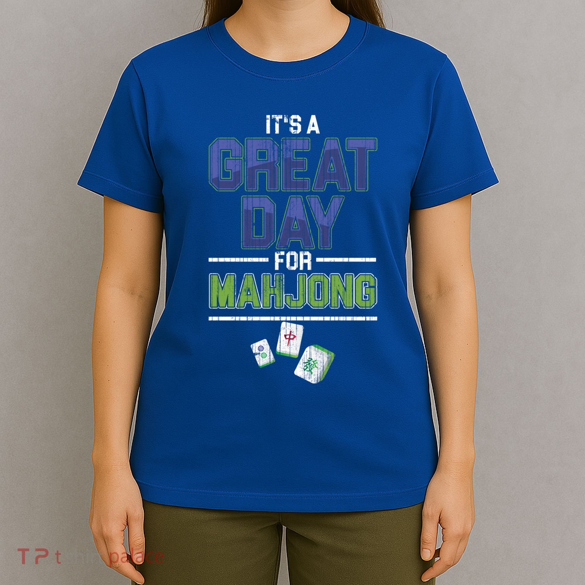 Great Day For Mahjong Player Chinese Board Game Solitaire Funny Gift T-Shirt