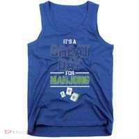 Great Day For Mahjong Player Chinese Board Game Solitaire Funny Gift Tank Top thumb 0