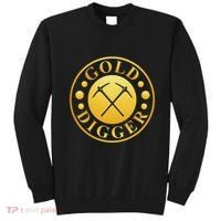 Gold Digger Gold Mining Gold Miner Sweatshirt thumb 0