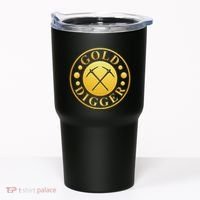 Gold Digger Gold Mining Gold Miner Tumbler thumb 0