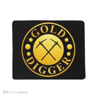 Gold Digger Gold Mining Gold Miner Mousepad