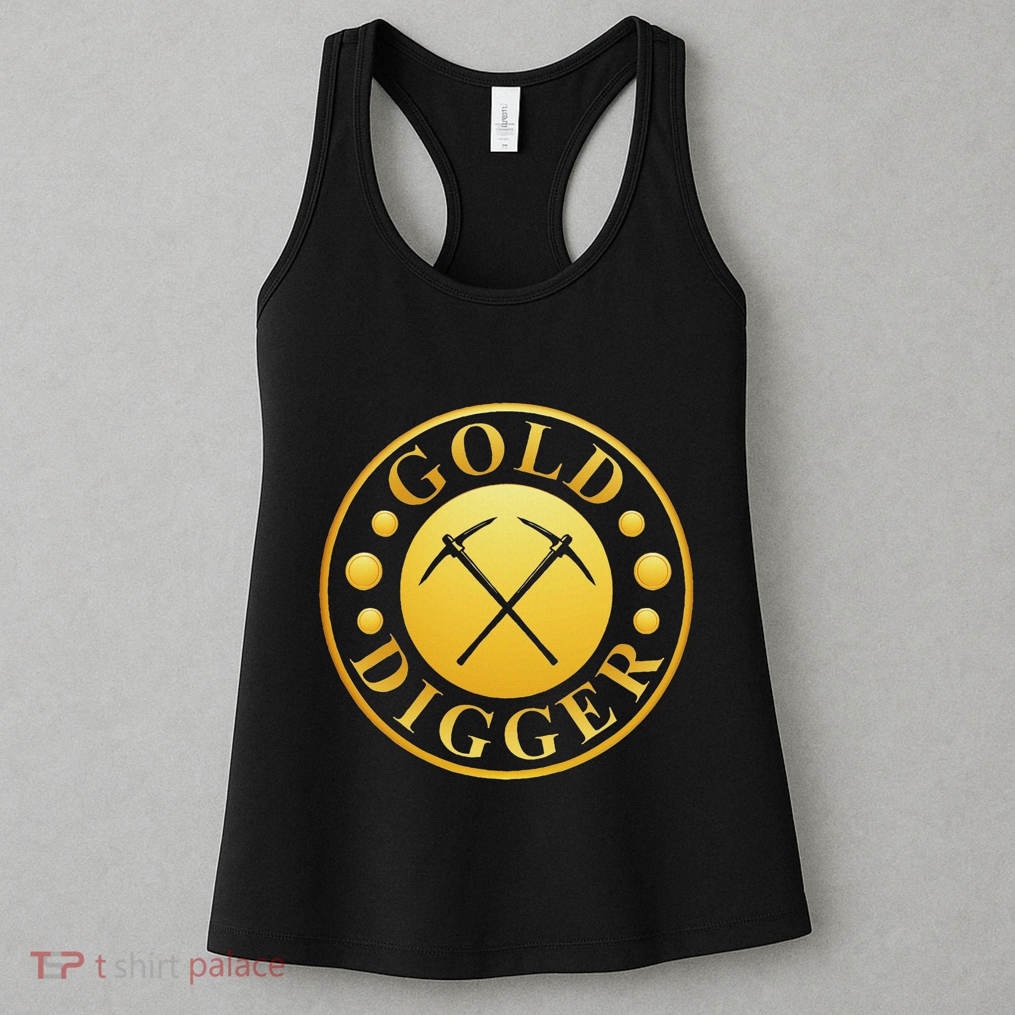 Gold Digger Gold Mining Gold Miner Women's Tank Top