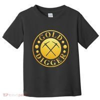 Gold Digger Gold Mining Gold Miner Toddler T-Shirt thumb 0
