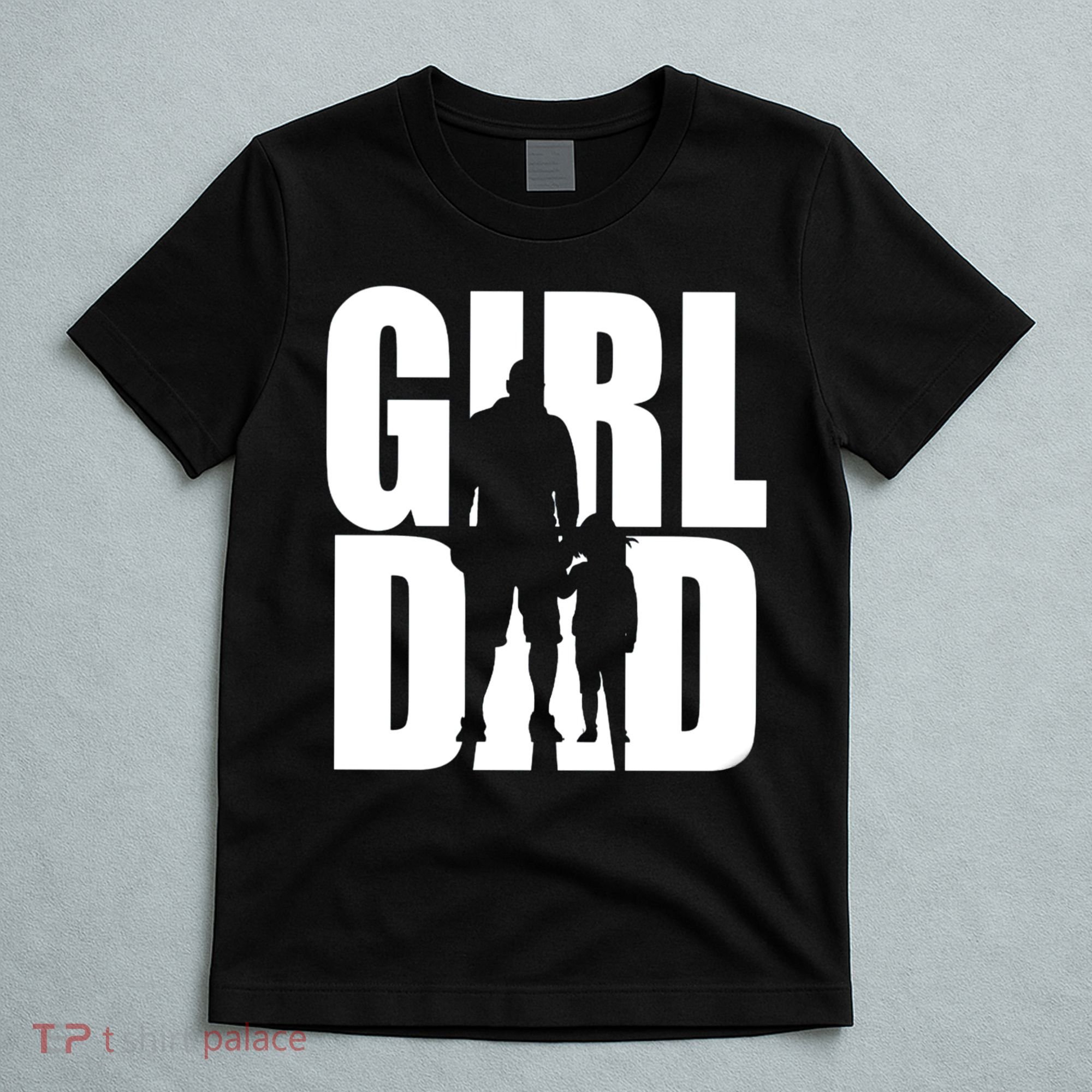 Girl Dad T-Shirt
