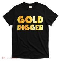 Gold Digger Geologist Pun Geology Geek Funny Costume T-Shirt thumb 0