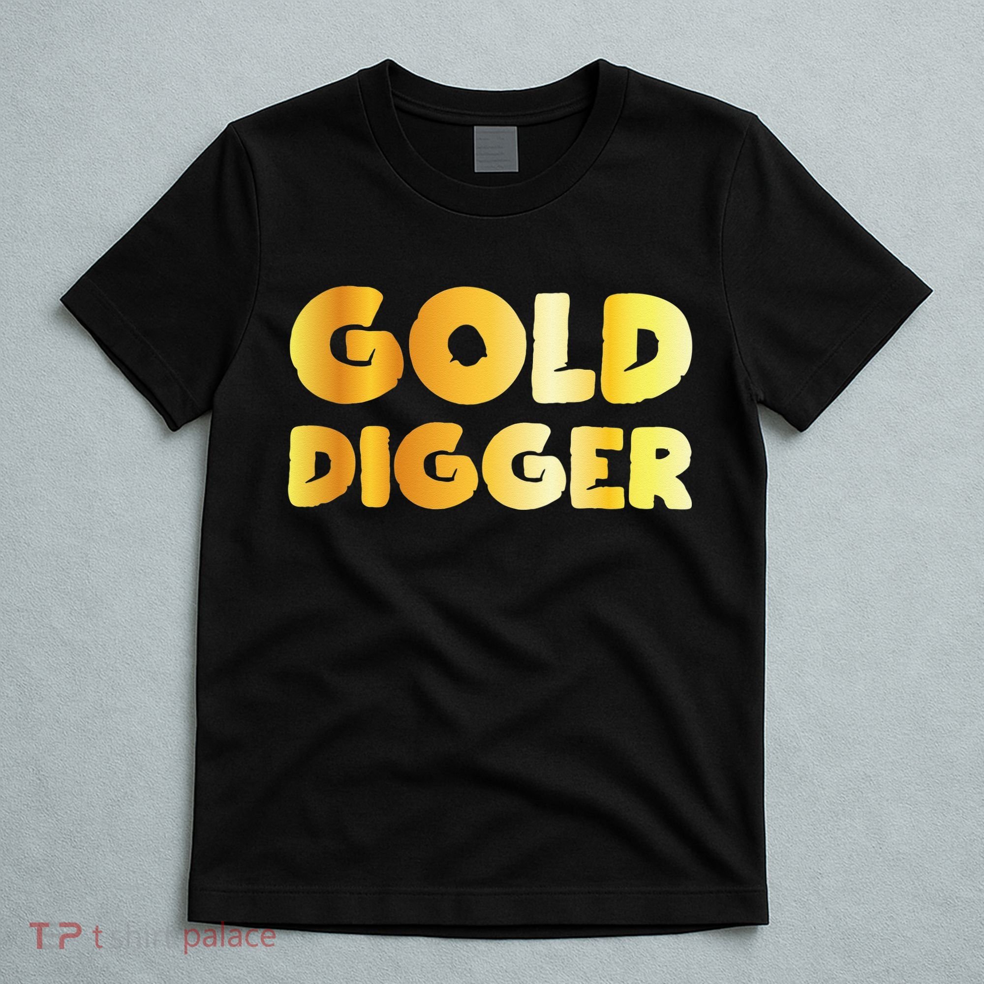 Gold Digger Geologist Pun Geology Geek Funny Costume T-Shirt