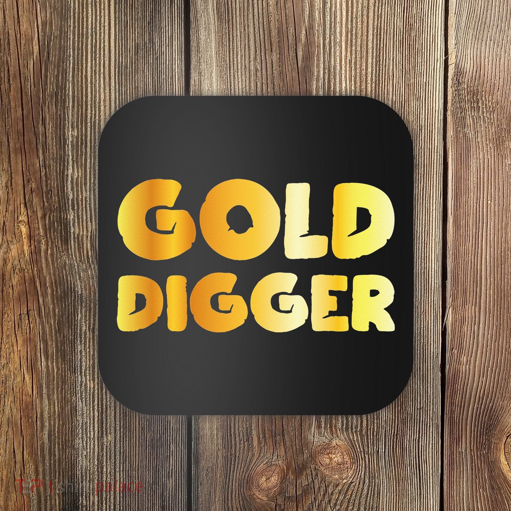 Gold Digger Geologist Pun Geology Geek Funny Costume Coaster