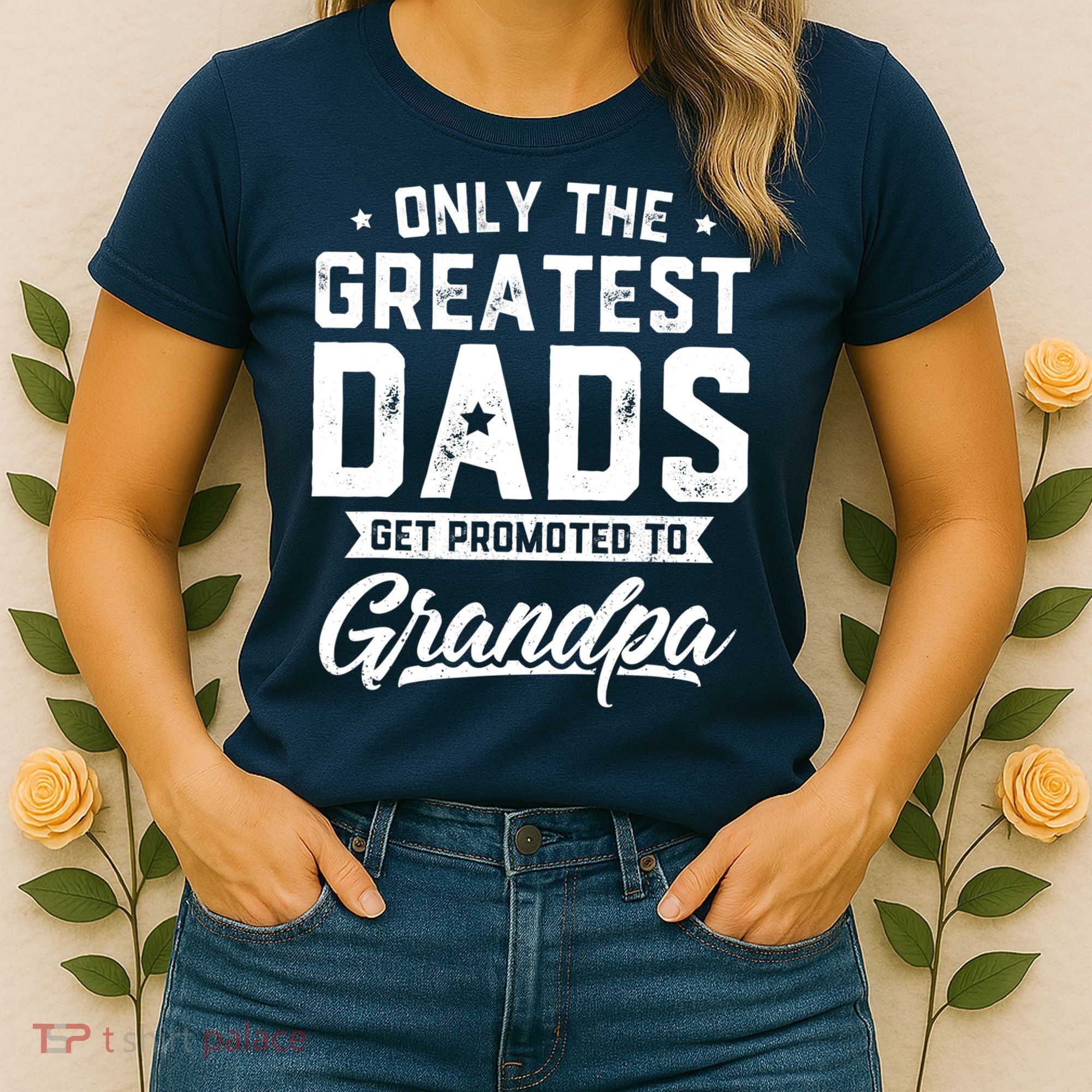 Greatest Dads Get Promoted To Grandpa Shirt Father's Day Women's T-Shirt