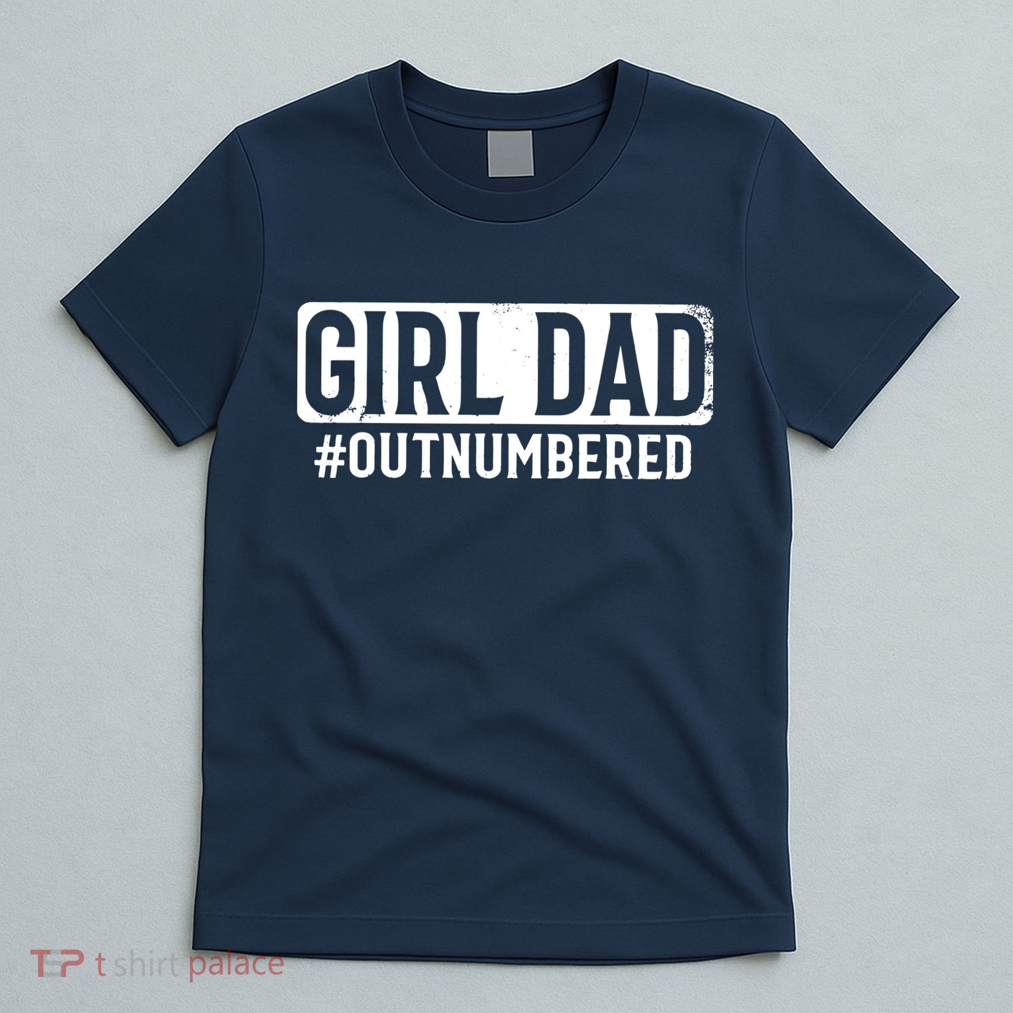 Girl Dad T-Shirt