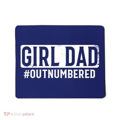 Girl Dad Mousepad