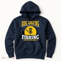 Great Disc Golf And Fishing Gift Hoodie thumb 0