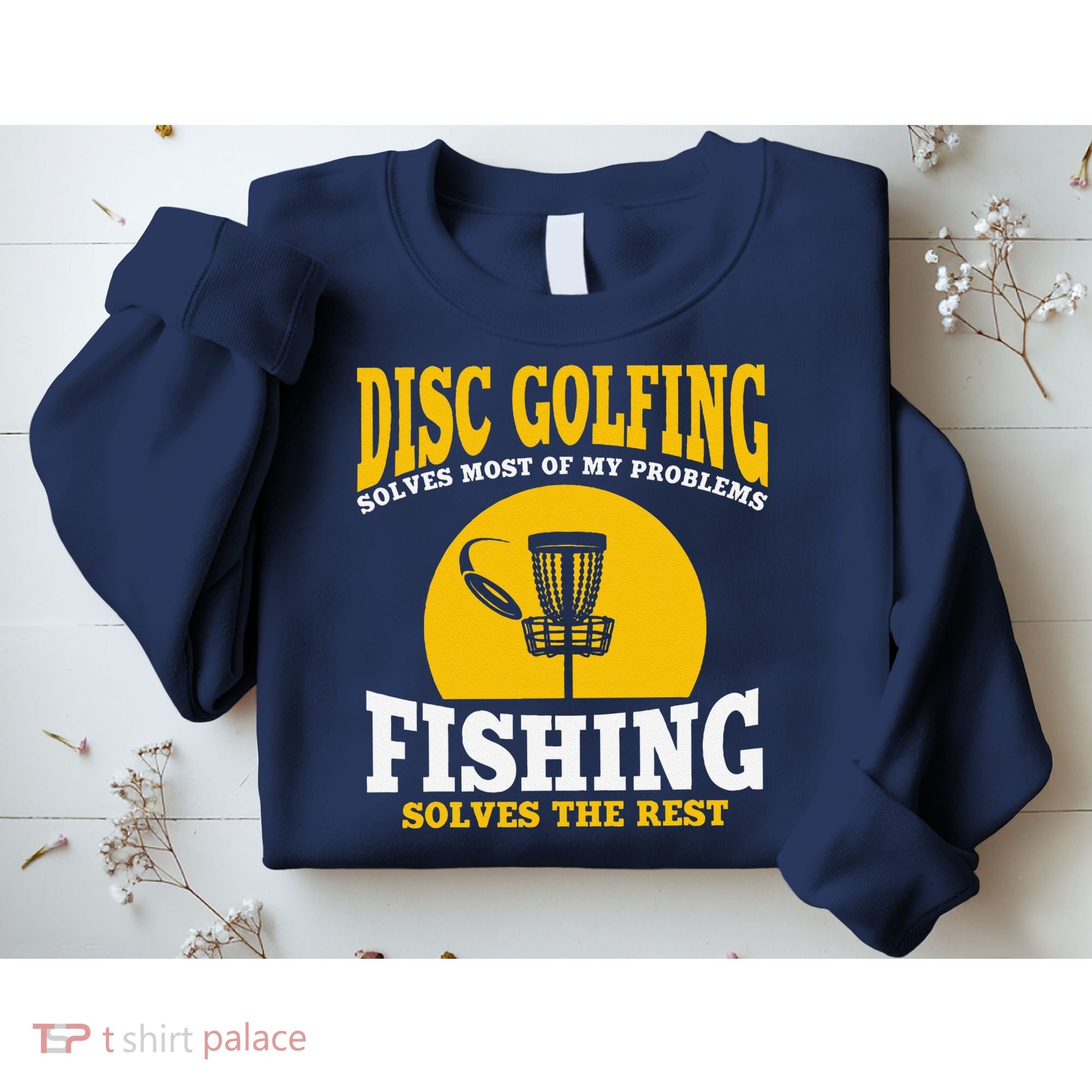 Great Disc Golf And Fishing Gift Sweatshirt