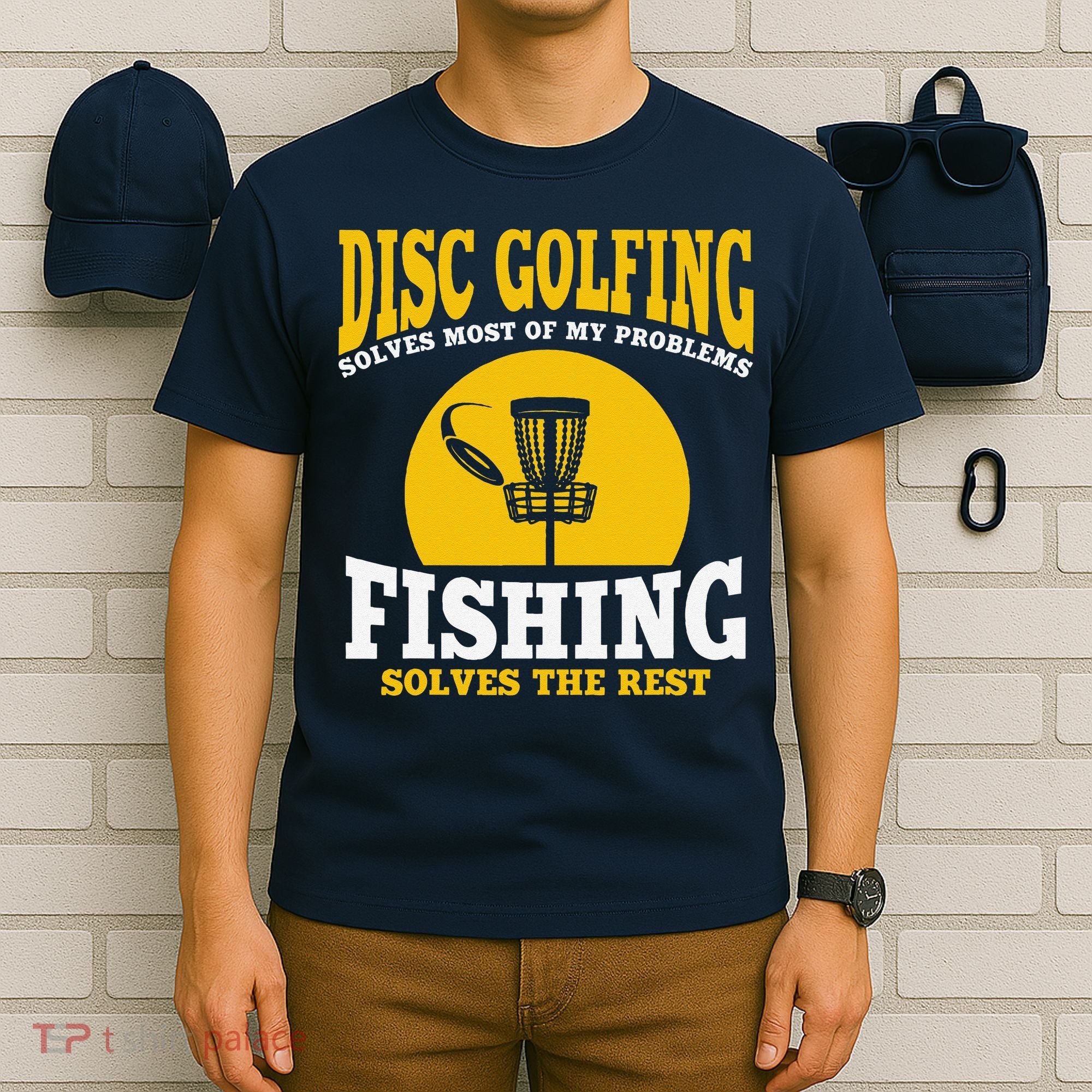 Great Disc Golf And Fishing Gift T-Shirt