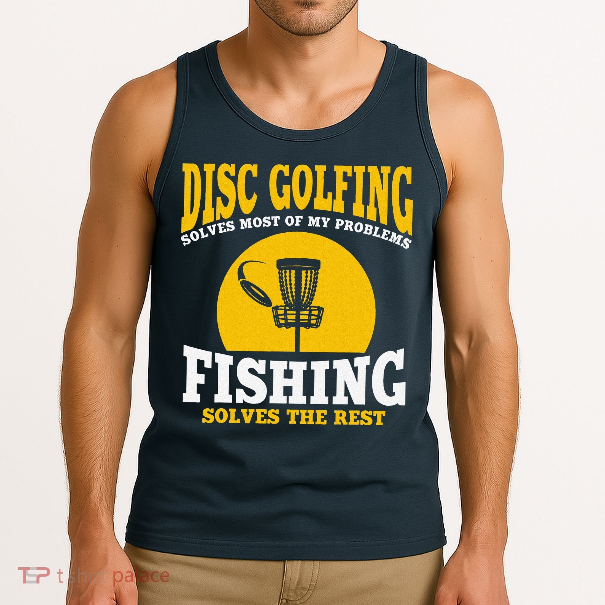 Great Disc Golf And Fishing Gift Tank Top