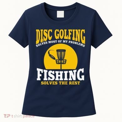 Great Disc Golf And Fishing Gift Women's T-Shirt